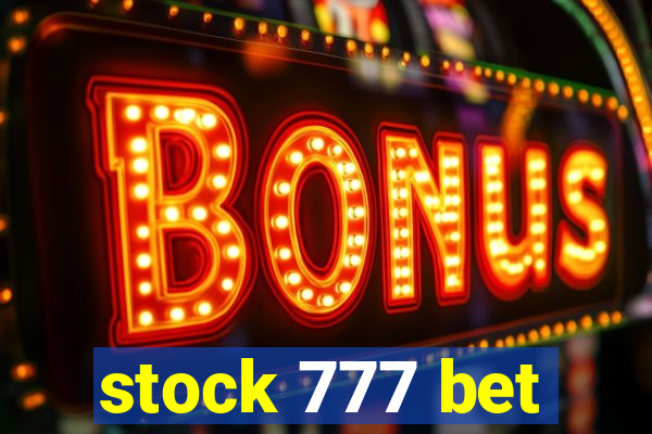 stock 777 bet